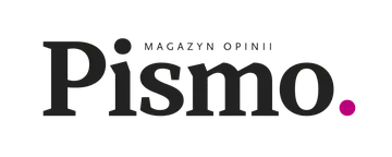 Pismo. Magazyn opinii